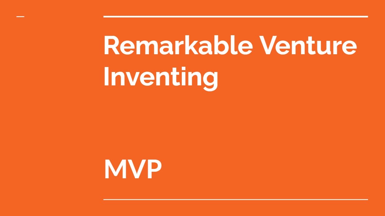 MVP Minimum Valuable Product